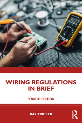 Réglementation du câblage en bref - Wiring Regulations in Brief