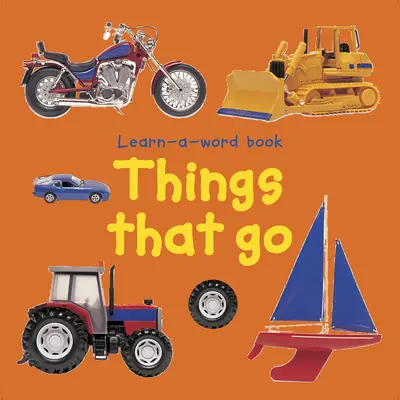 Livre de mots à apprendre : Les choses qui vont - Learn a Word Book: Things That Go