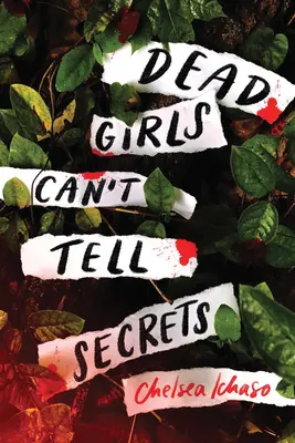 Les filles mortes ne peuvent pas dire de secrets - Dead Girls Can't Tell Secrets