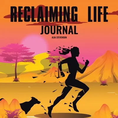 Journal de bord de Reclaiming Life - Reclaiming Life Journal