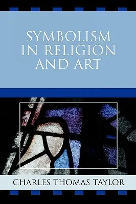 Le symbolisme dans la religion et l'art - Symbolism in Religion and Art