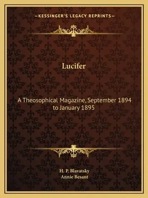 Lucifer : A Theosophical Magazine, septembre 1894 à janvier 1895 - Lucifer: A Theosophical Magazine, September 1894 to January 1895