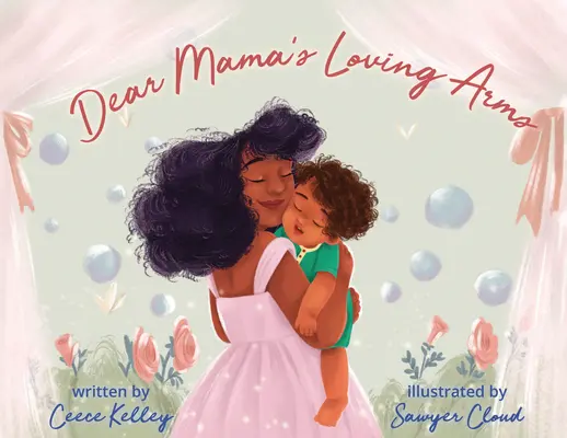 Les bras aimants de notre chère maman - Dear Mama's Loving Arms