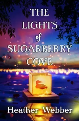 Les lumières de Sugarberry Cove - The Lights of Sugarberry Cove