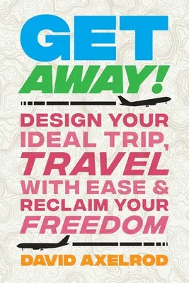 Le livre de l'auteur est un ouvrage de référence sur le thème de la liberté d'expression et des droits de l'homme, qui s'adresse à un large public. - Get Away!: Design Your Ideal Trip, Travel with Ease, and Reclaim Your Freedom