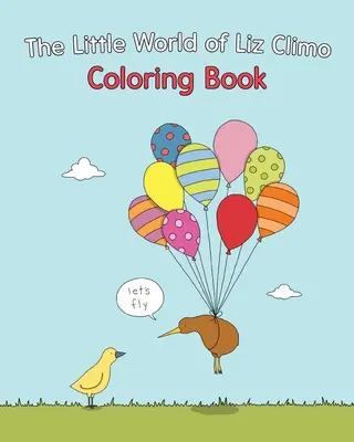 Le petit monde de Liz Climo - Livre de coloriage - The Little World of Liz Climo Coloring Book