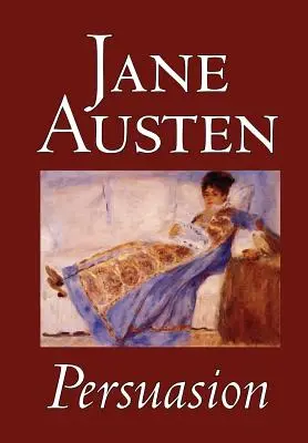 Persuasion de Jane Austen, Fiction, Classique - Persuasion by Jane Austen, Fiction, Classics