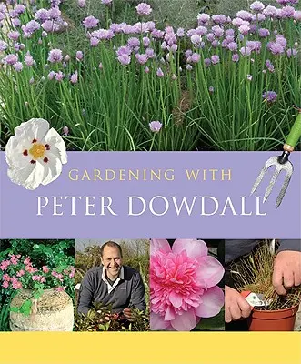 Le jardinage avec Peter Dowdall : l'importance du monde naturel - Gardening with Peter Dowdall: The Importance of the Natural World