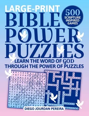 Casse-tête Bible Power : 500 jeux inspirés des Écritures - Apprenez la Parole de Dieu grâce à la puissance des casse-tête ! (Gros caractères) - Bible Power Puzzles: 500 Scripture-Inspired Games--Learn the Word of God Through the Power of Puzzles! (Large Print)