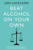 Vaincre l'alcool par soi-même - Beat alcohol on your own
