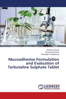 Formulation mucoadhésive et évaluation du comprimé de sulfate de terbutaline - Mucoadhesive Formulation and Evaluation of Terbutaline Sulphate Tablet