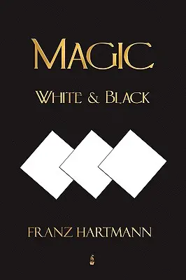 La magie, blanche et noire - huitième édition américaine - Magic, White and Black - Eighth American Edition