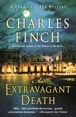 Une mort extravagante : Un mystère de Charles Lenox - An Extravagant Death: A Charles Lenox Mystery