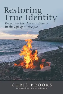 La restauration de la véritable identité : La vie d'un disciple, avec ses hauts et ses bas - Restoring True Identity: Encounter the Ups and Downs in the Life of a Disciple