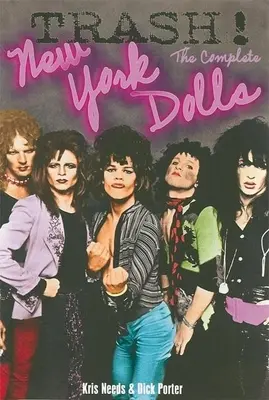 Trash ! l'intégrale des New York Dolls - Trash! the Complete New York Dolls