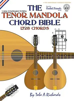 La bible des accords de mandole ténor : Accordage standard CGDA 1 728 accords - The Tenor Mandola Chord Bible: CGDA Standard Tuning 1,728 Chords