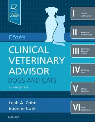 Cote's Clinical Veterinary Advisor : Chiens et chats - Cote's Clinical Veterinary Advisor: Dogs and Cats