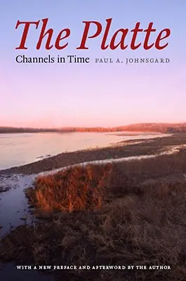 La Platte : Des canaux dans le temps - The Platte: Channels in Time