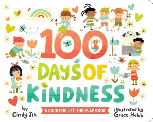 100 jours de gentillesse : Un livre à décompter à soulever et à rabattre - 100 Days of Kindness: A Counting Lift-The-Flap Book