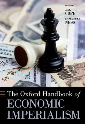 Le Manuel d'Oxford sur l'impérialisme économique - The Oxford Handbook of Economic Imperialism