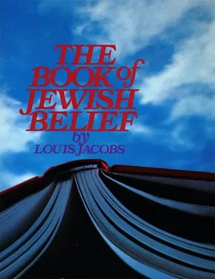 Le livre des croyances juives - The Book of Jewish Belief