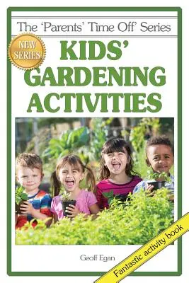 Activités de jardinage pour les enfants - Kids' Gardening Activities