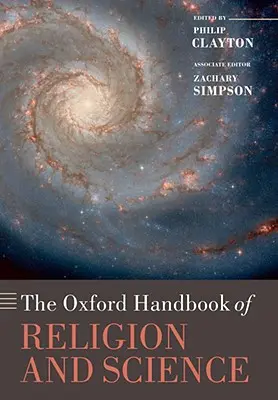 Oxford Handbook of Religion and Science (Manuel d'Oxford sur la religion et la science) - Oxford Handbook of Religion and Science