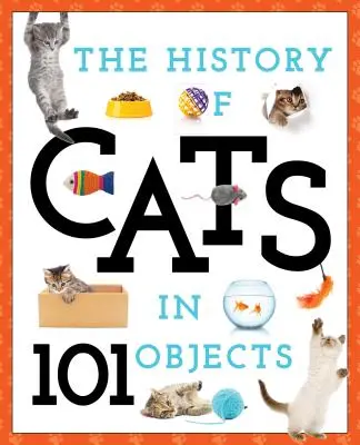 L'histoire des chats en 101 objets - The History of Cats in 101 Objects