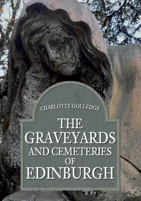 Les cimetières d'Édimbourg - The Graveyards and Cemeteries of Edinburgh
