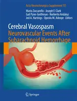 Vasospasme cérébral : Événements neurovasculaires après une hémorragie sous-arachnoïdienne - Cerebral Vasospasm: Neurovascular Events After Subarachnoid Hemorrhage