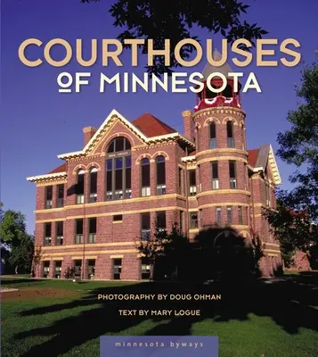 Les palais de justice du Minnesota - Courthouses of Minnesota