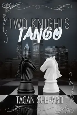 Le tango des deux chevaliers - Two Knights Tango