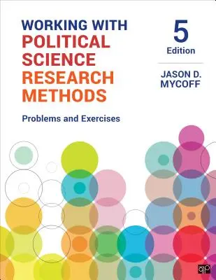 Travailler avec les méthodes de recherche en sciences politiques : Problèmes et exercices - Working with Political Science Research Methods: Problems and Exercises