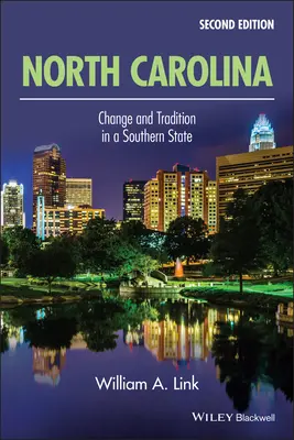 La Caroline du Nord : Changement et tradition dans un État du Sud - North Carolina: Change and Tradition in a Southern State