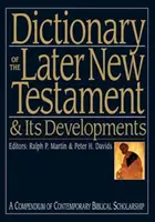 Dictionnaire du Nouveau Testament postérieur et de ses développements - Dictionary of the Later New Testament and Its Developments