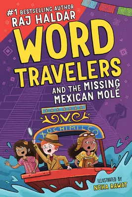 Les voyageurs des mots et le Mol mexicain disparu - Word Travelers and the Missing Mexican Mol