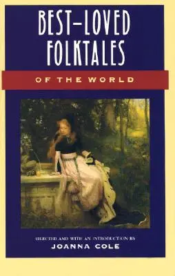 Les contes populaires les plus appréciés du monde - Best-Loved Folktales of the World