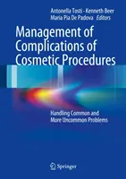 Gestion des complications des procédures esthétiques : Prise en charge des problèmes courants et d'autres moins courants - Management of Complications of Cosmetic Procedures: Handling Common and More Uncommon Problems