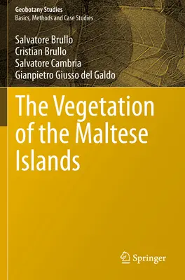 La végétation des îles maltaises - The Vegetation of the Maltese Islands
