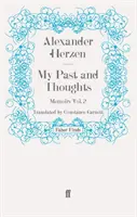 Mon passé et mes pensées : Mémoires Volume 2 - My Past and Thoughts: Memoirs Volume 2