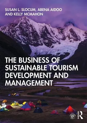 L'activité de développement et de gestion du tourisme durable - The Business of Sustainable Tourism Development and Management