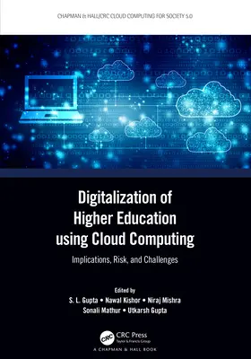 La numérisation de l'enseignement supérieur à l'aide de l'informatique en nuage : Implications, risques et défis - Digitalization of Higher Education using Cloud Computing: Implications, Risk, and Challenges