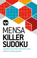 Mensa Killer Sudoku - Plus de 200 grilles de chiffres parmi les plus difficiles à résoudre. - Mensa Killer Sudoku - More than 200 of the most difficult number puzzles