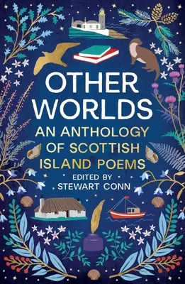 Autres mondes : une anthologie de poèmes des îles écossaises - Other Worlds: An Anthology of Scottish Island Poems