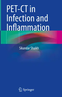 Pet-CT dans l'infection et l'inflammation - Pet-CT in Infection and Inflammation