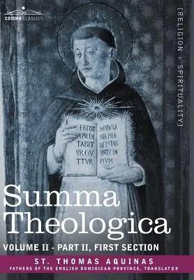 Somme théologique, tome 2 (deuxième partie, première section) - Summa Theologica, Volume 2 (Part II, First Section)