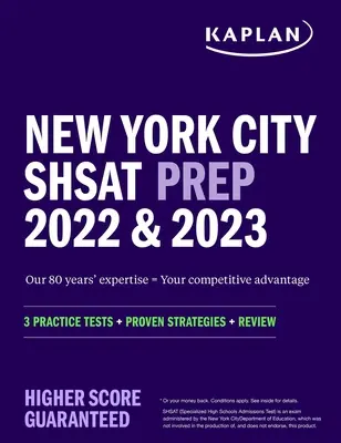 New York City Shsat Prep 2022 & 2023 : 3 tests pratiques + stratégies éprouvées + révision - New York City Shsat Prep 2022 & 2023: 3 Practice Tests + Proven Strategies + Review