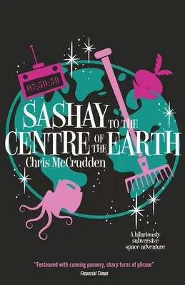 Sashay au centre de la terre - Sashay to the Centre of the Earth
