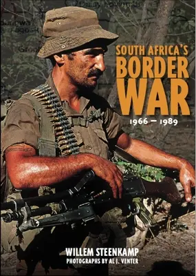 La guerre frontalière de l'Afrique du Sud 1966-89 - South Africa's Border War 1966-89