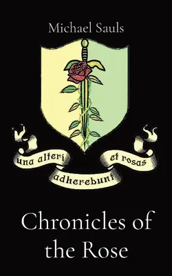 Chroniques de la Rose - Chronicles of the Rose